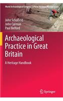 Archaeological Practice in Great Britain