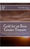 Gold for an Even Greater Treasure