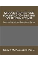 Middle Bronze Age Fortifications in the Southern Levant