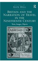 Britain and the Narration of Travel in the Nineteenth Century