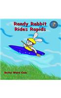 Randy Rabbit Rides Rapids