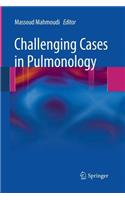 Challenging Cases in Pulmonology