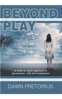 Beyond Play