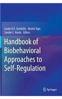 Handbook of Biobehavioral Approaches to Self-Regulation