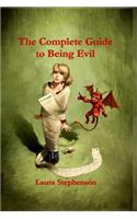 The Complete Guide to Being Evil