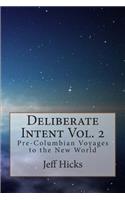 Deliberate Intent Volume 2