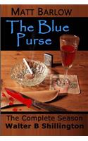 Matt Barlow The Blue Purse The Complete Season