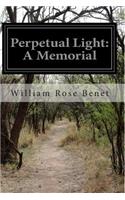 Perpetual Light: A Memorial