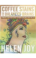 Coffee Stains for Balanced Brains