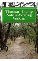 Thoreau - Living Nature-Writing Walden