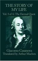 The Story of My Life Vol. 3 the Eternal Quest