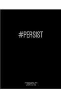 Notebook for Cornell Notes, 120 Numbered Pages, #PERSIST, Black Cover