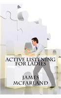 Active Listening For Ladies