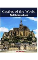 Castles of the World: Adult Coloring Book (Volume 1): Castle Sketches For Coloring (Castle Coloring Book Series) (Volume 1)