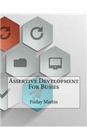 Assertive Development For Busies