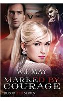 Marked by Courage: Paranormal Vampire Romance(3 Blood Red)