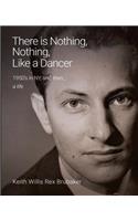 There's Nothing, Nothing Like a Dancer