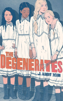 Degenerates