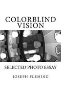 Colorblind Vision: selected photo essay(English)
