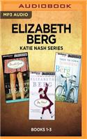 Elizabeth Berg Katie Nash Series: Books 1-3