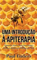 Uma Introdu??o ? Apiterapia