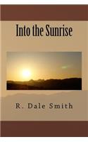 Into the Sunrise
