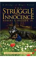 The Struggle for Innocence: A Bridge of Magic Novel