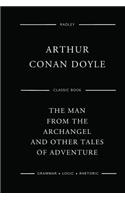The Man From The Archangel And Other Tales Of Adventure