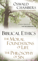 Biblical Ethics / The Moral Foundations of Life / The Philosophy of Sin