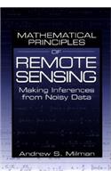 Mathematical Principles of Remote Sensing: Making Inferences from Noisy Data