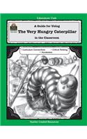 Guide for Using the Very Hungry Caterpillar in the Classroom