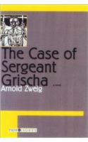 The Case of Sergeant Grischa