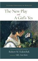 The New Play and A Girl's Yes