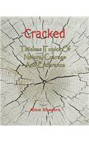 Cracked - Timeless Topics Of Nature, Courage And Endurance