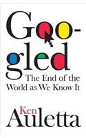 Googled: The End of the World as We Know It(English)
