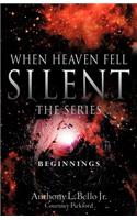 When Heaven Fell Silent The Series