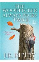 Woodpecker Always Pecks Twice
