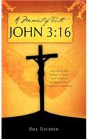 A Moment of Truth John 3: 16