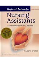 Lippincott's Textbook for Nursing Assistants: A Humaninstic Approach to Caregiving [With DVD ROM and Access Code]