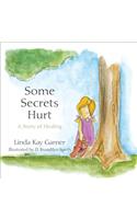 Some Secrets Hurt
