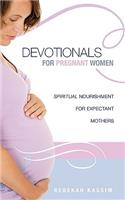 Devotionals for Pregnant Women.