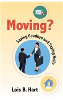 Moving? Saying goodbye and Saying Hello