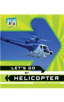 Let's Go by Helicopter