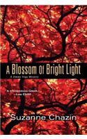 A Blossom Of Bright Light