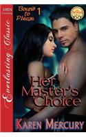 Her Master's Choice [Bound to Please 1] (Siren Publishing Everlasting Classic)