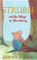 Strubel and the Village of Strawberry