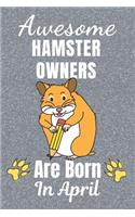 Awesome Hamster Owners Are Born In April