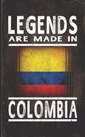 Legends Are Made In Colombia