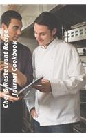 Chef & Restaurant Recipe Journal Cookbook: - a chefs and restaurant recipe journal great to organize your recipes in this 6"x9" 200 pages and index for recipes. Great for chefs, restaurant ow