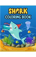 Shark Coloring Book: Cute Shark Coloring Books for Girls Boys Kids and Anyone Who Loves Baby Shark